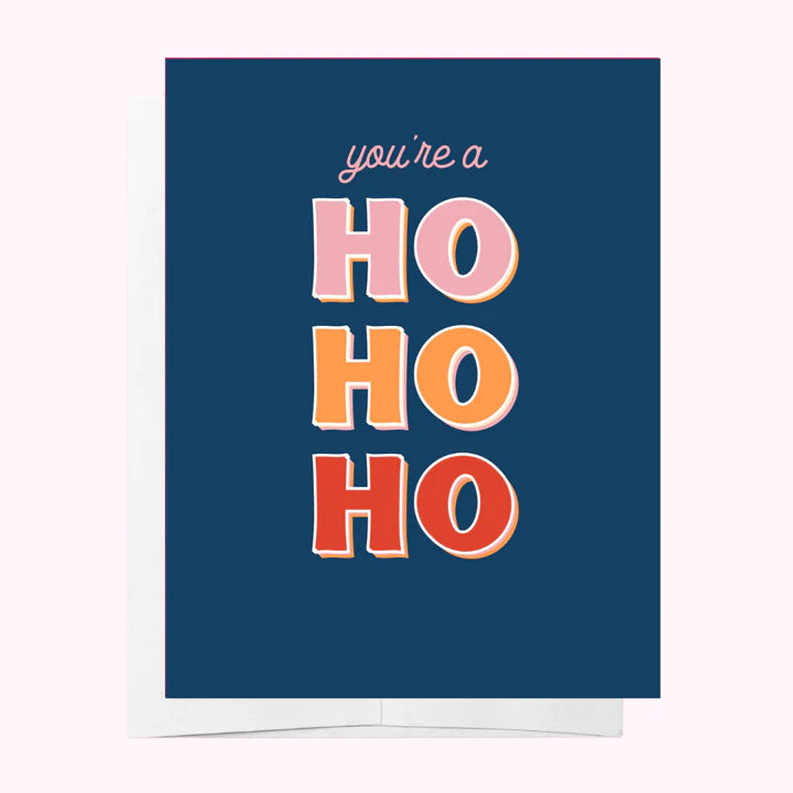 BAD ON PAPER // You're a Ho Ho Ho GIFT CARD